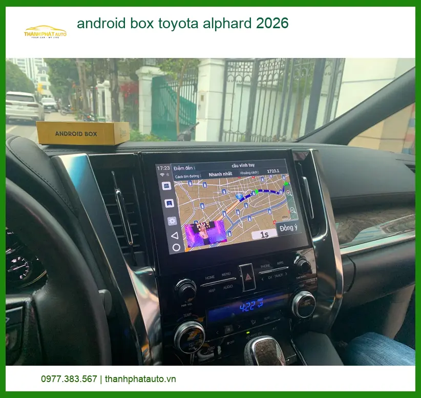 Android Box Toyota Alphard 2026 - Địa Chỉ Lắp Đặt Chính Hãng Uy Tín TPHCM