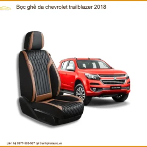 Bọc Ghế Da Chevrolet Trailblazer 2018 - Trung Tâm Lắp Đặt Uy Tín TPHCM