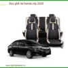 Bọc Ghế Da Honda City 2020 - Trung Tâm Lắp Đặt Chính Hãng Giá Tốt TPHCM
