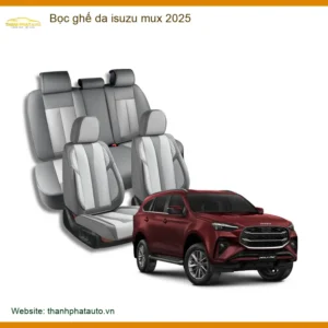 Bọc Ghế Da Isuzu Mu-X 2025 - Trung Tâm Lắp Đặt Uy Tín TPHCM