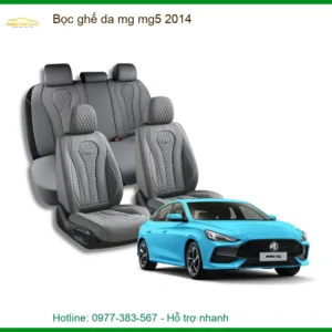 Bọc Ghế Da Cao Cấp MG MG5 2014 - Trung Tâm Nâng Cấp Chính Hãng TPHCM