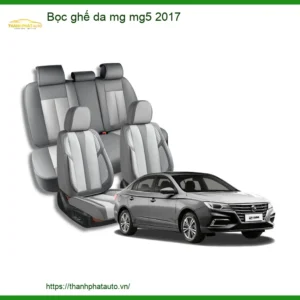Bộ Bọc Ghế Da Cao Cấp MG MG5 2017 - Trung Tâm Lắp Đặt Uy Tín TPHCM