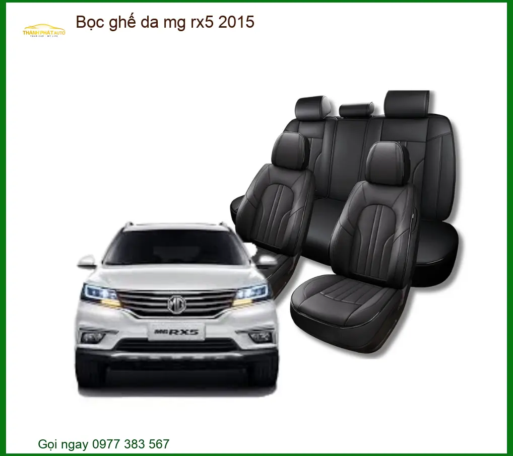 Bọc ghế da MG RX5 2015 - Trung Tâm Lắp Đặt Ghế Da Chính Hãng TPHCM