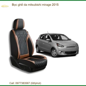 Bọc Ghế Da Mitsubishi Mirage 2015 Cao Cấp - Trung Tâm Lắp Đặt Uy Tín TPHCM