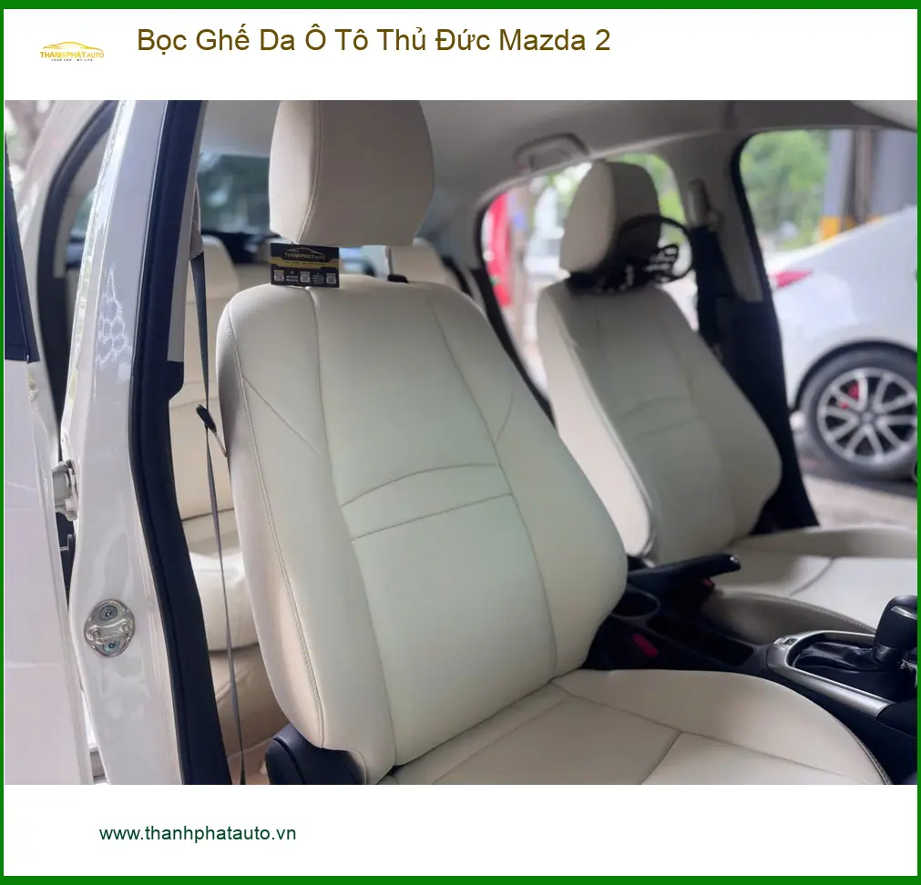 Chị Thanh bọc ghế da Mazda 2 tại Thủ Đức để nâng tầm không gian xe
