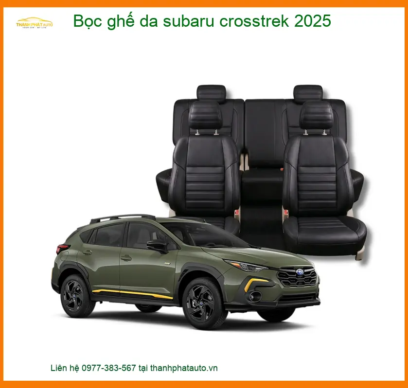 Bọc Ghế Da Subaru Crosstrek 2025 - Trung Tâm Lắp Đặt Uy Tín TPHCM