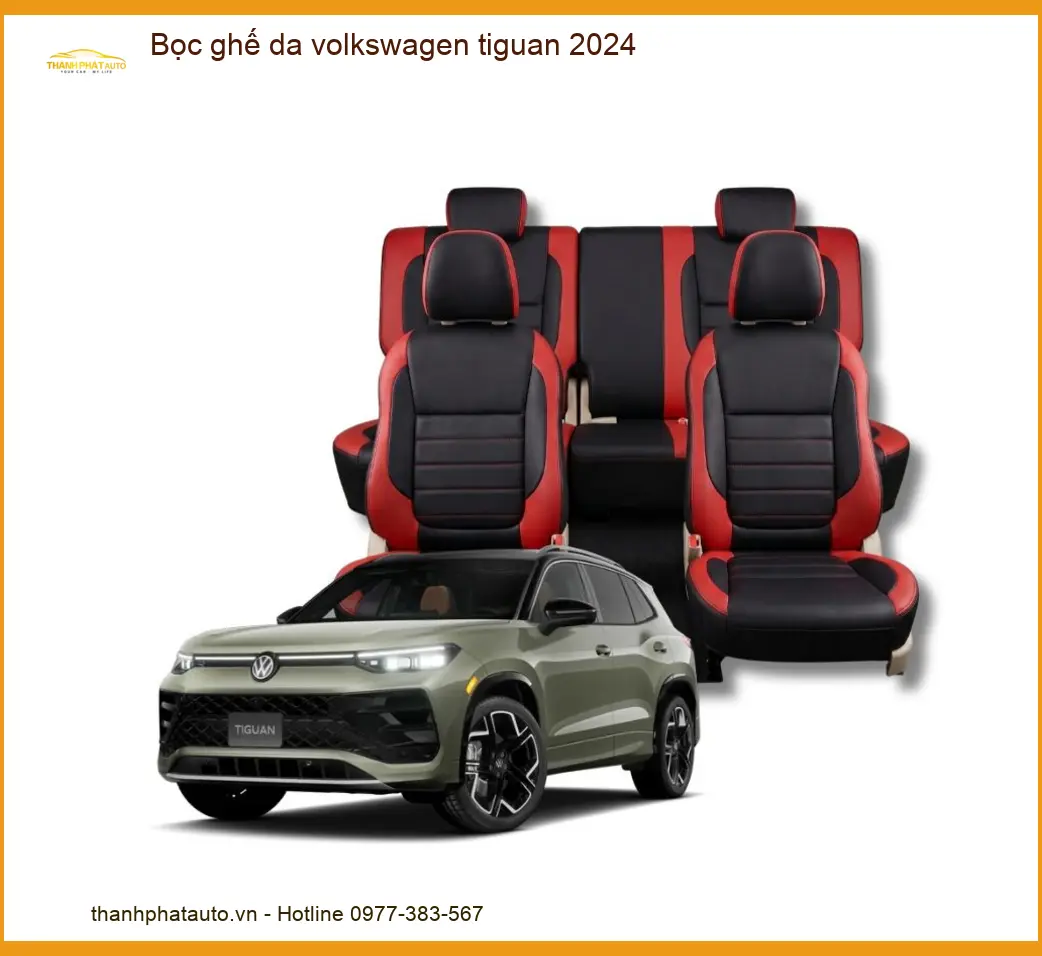 Bọc Ghế Da Volkswagen Tiguan 2024 - Trung Tâm Lắp Đặt Uy Tín TPHCM