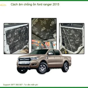 Cách âm chống ồn Ford Ranger 2015 - Trung Tâm Lắp Đặt Uy Tín TPHCM