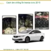 Cách âm chống ồn Honda Civic 2015 - Địa Chỉ Lắp Đặt Uy Tín TPHCM