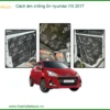 Cách Âm Chống Ồn Hyundai i10 2017 - Địa Chỉ Lắp Đặt Uy Tín TPHCM