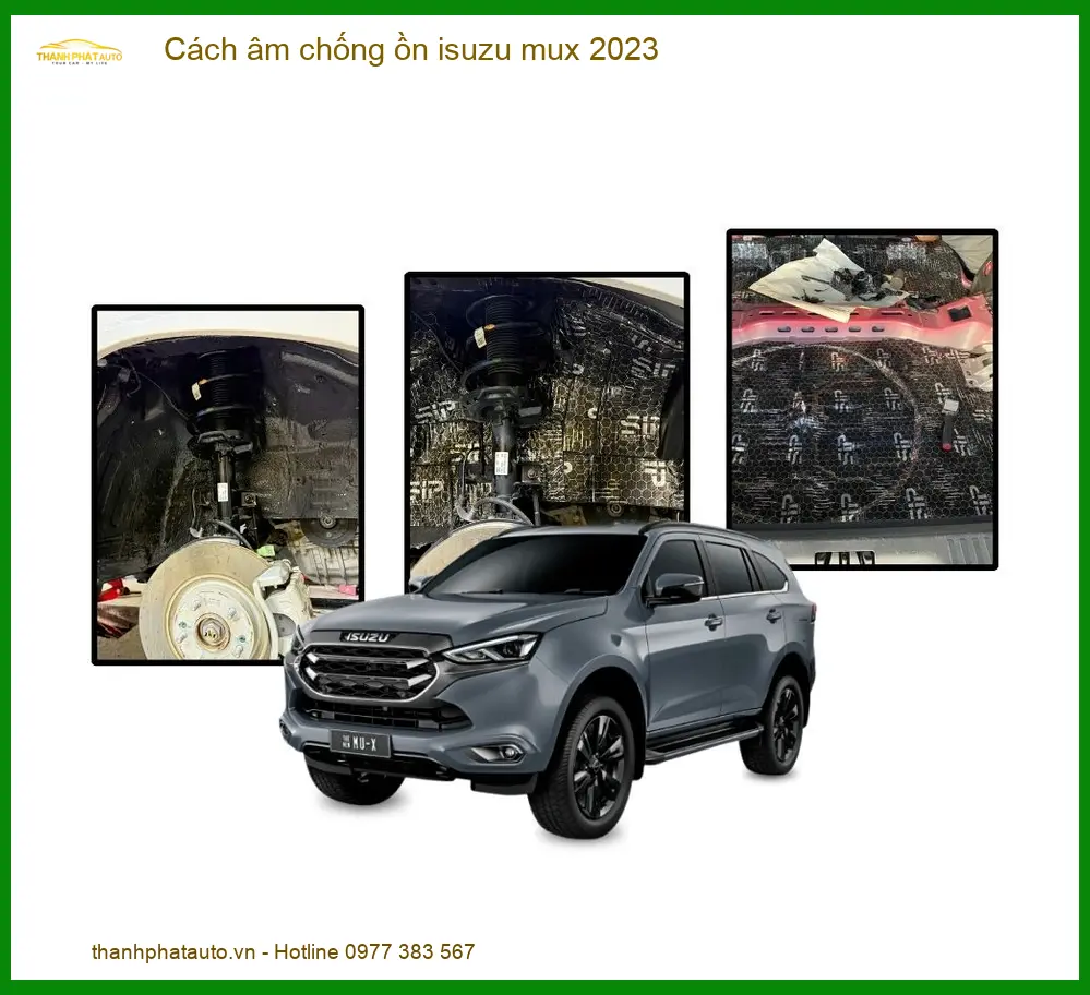 Cách âm chống ồn xe Isuzu Mu-X 2023 - Địa Chỉ Lắp Đặt Uy Tín Chính Hãng TPHCM