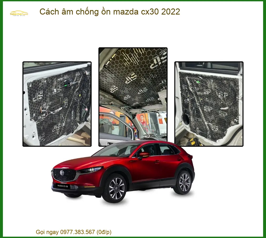 Cách Âm Chống Ồn Mazda CX-30 2022 - Địa Chỉ Lắp Đặt Uy Tín TPHCM