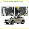 Gói Cách Âm Chống Ồn Mazda CX5 2022 - Địa Chỉ Lắp Đặt Chính Hãng Giá Tốt TPHCM