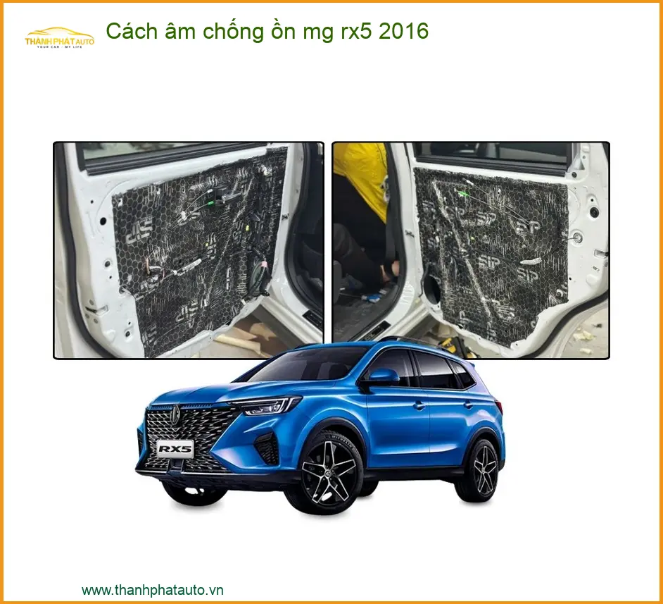 Cách âm chống ồn MG RX5 2016 - Đơn Vị Thi Công Chính Hãng TPHCM