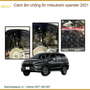 Cách âm chống ồn Mitsubishi Xpander 2021 - Địa Chỉ Lắp Đặt Uy Tín TPHCM