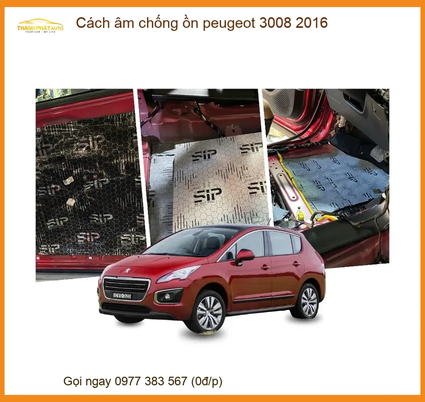 Cách Âm Chống Ồn Peugeot 3008 2016 - Địa Chỉ Lắp Đặt Uy Tín TPHCM