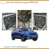 Cách âm chống ồn Peugeot 3008 2022 - Trung Tâm Lắp Đặt Uy Tín TPHCM