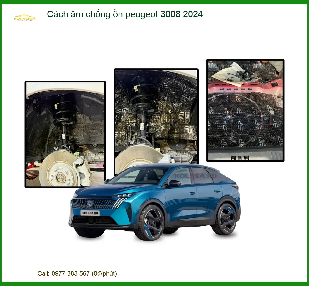 Cách Âm Chống Ồn Peugeot 3008 2024 - Địa Chỉ Lắp Đặt Uy Tín TPHCM
