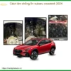 Cách Âm Chống Ồn Subaru Crosstrek 2024 - Trung Tâm Lắp Đặt Uy Tín TPHCM