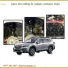 Cách Âm Chống Ồn Subaru Outback 2022 - Địa Chỉ Lắp Đặt Uy Tín TPHCM