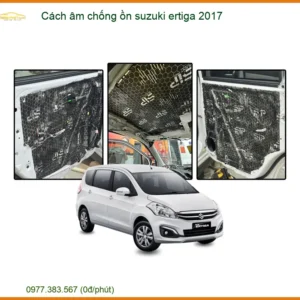 Cách Âm Chống Ồn Suzuki Ertiga 2017 - Địa Chỉ Lắp Đặt Uy Tín TPHCM