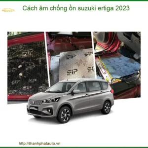 Cách Âm Chống Ồn Suzuki Ertiga 2023 - Trung Tâm Lắp Đặt Uy Tín TPHCM