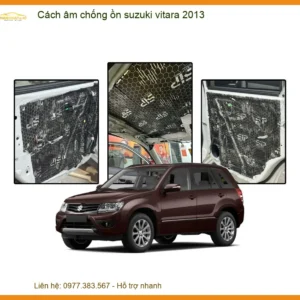 Cách Âm Chống Ồn Suzuki Vitara 2013 - Địa Chỉ Lắp Đặt Uy Tín TPHCM