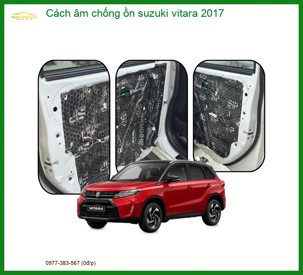 Cách âm chống ồn Suzuki Vitara 2017 - Nâng Cấp Cách Âm Chống Ồn Cao Cấp TPHCM