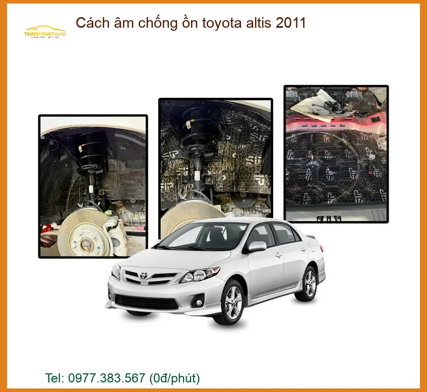 Cách Âm Chống Ồn Toyota Altis 2011 - Địa Chỉ Lắp Đặt Uy Tín TPHCM