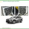 Cách âm chống ồn Toyota Rav4 2019 - Trung Tâm Thi Công Uy Tín TPHCM