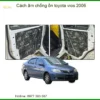 Cách âm chống ồn Toyota Vios 2006 - Địa Chỉ Lắp Đặt Uy Tín TPHCM