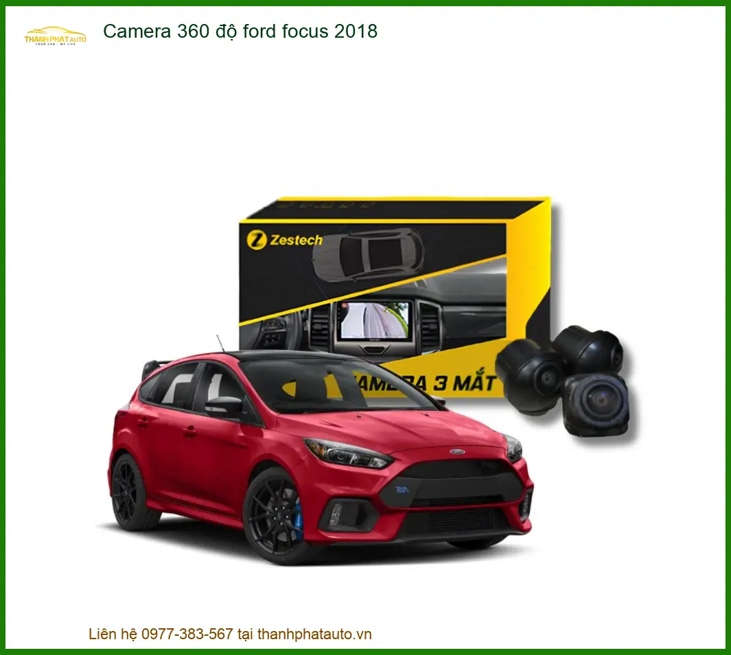 Camera 360 độ Ford Focus 2018 - Trung Tâm Gắn Chính Hãng Giá Tốt TPHCM