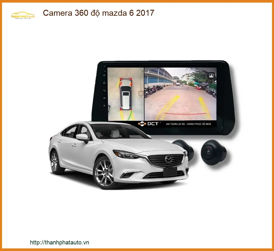 Camera 360 độ Mazda 6 2017 - Trung Tâm Lắp Đặt Chính Hãng Giá Tốt TPHCM