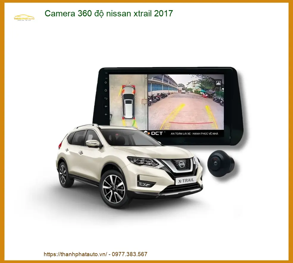 Camera 360 độ Nissan X-Trail 2017 - Trung Tâm Lắp Đặt Uy Tín TPHCM