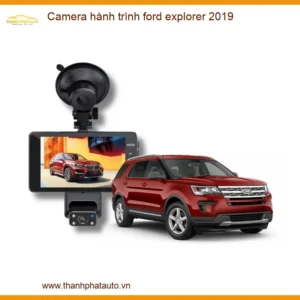 Camera Hành Trình Ford Explorer 2019 - Trung Tâm Lắp Đặt Uy Tín TPHCM