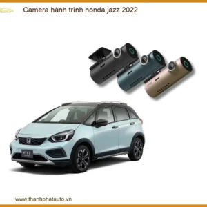 Camera Hành Trình Honda Jazz 2022 - Trung Tâm Lắp Đặt Chính Hãng TPHCM