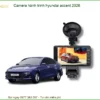 Camera hành trình Hyundai Accent 2026 - Địa Chỉ Gắn Chính Hãng TPHCM