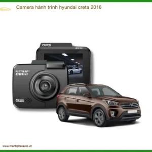 Camera hành trình Hyundai Creta 2016 - Địa Chỉ Lắp Đặt Uy Tín TPHCM
