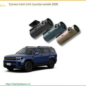 Camera Hành Trình Hyundai Santafe 2026 - Địa Chỉ Lắp Đặt Uy Tín TPHCM