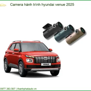 Camera hành trình Hyundai Venue 2025 - Địa Chỉ Lắp Đặt Uy Tín TPHCM