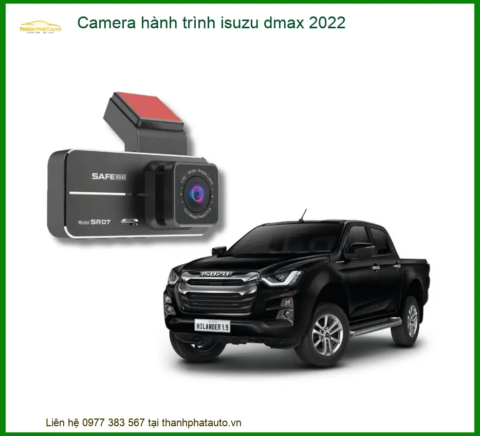 Camera Hành Trình Isuzu D-Max 2022 - Địa Chỉ Lắp Đặt Uy Tín TPHCM