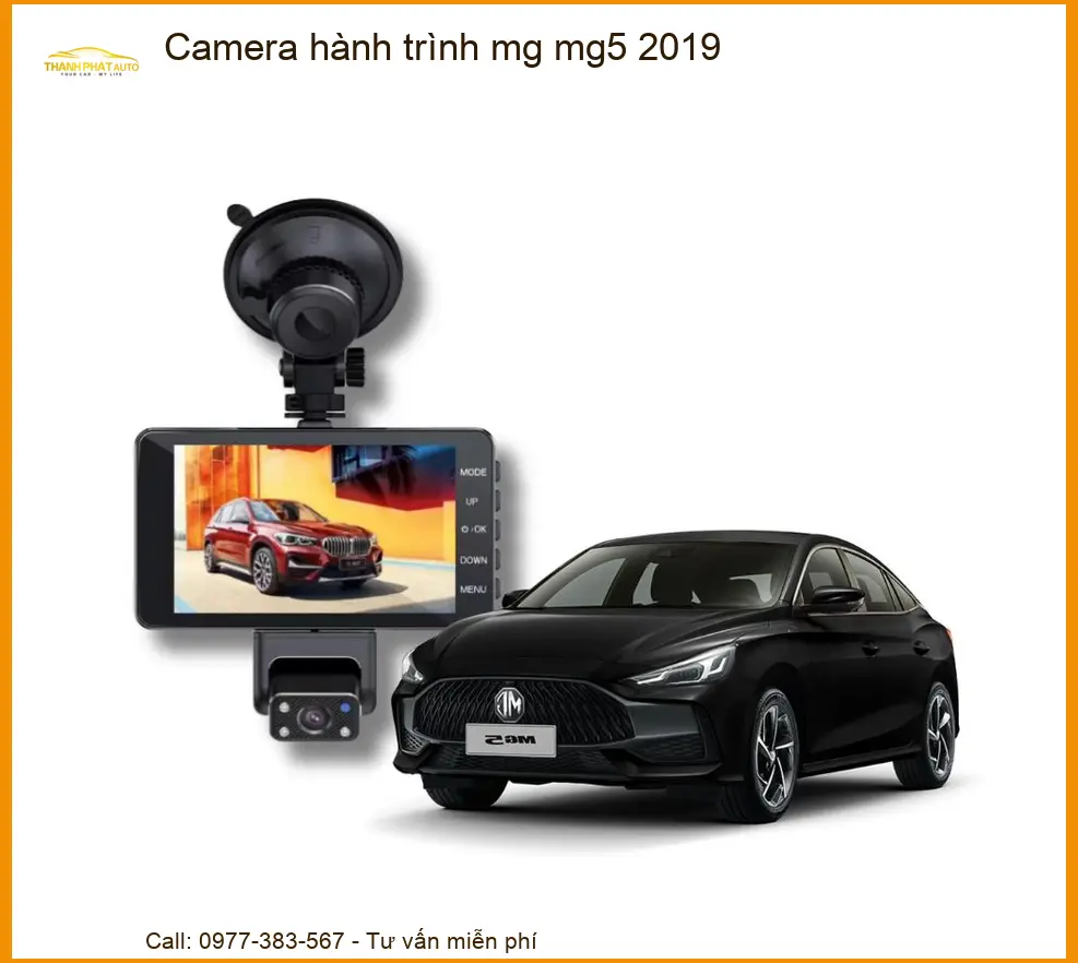 Camera hành trình MG MG5 2019 - Địa Chỉ Lắp Đặt Uy Tín TPHCM