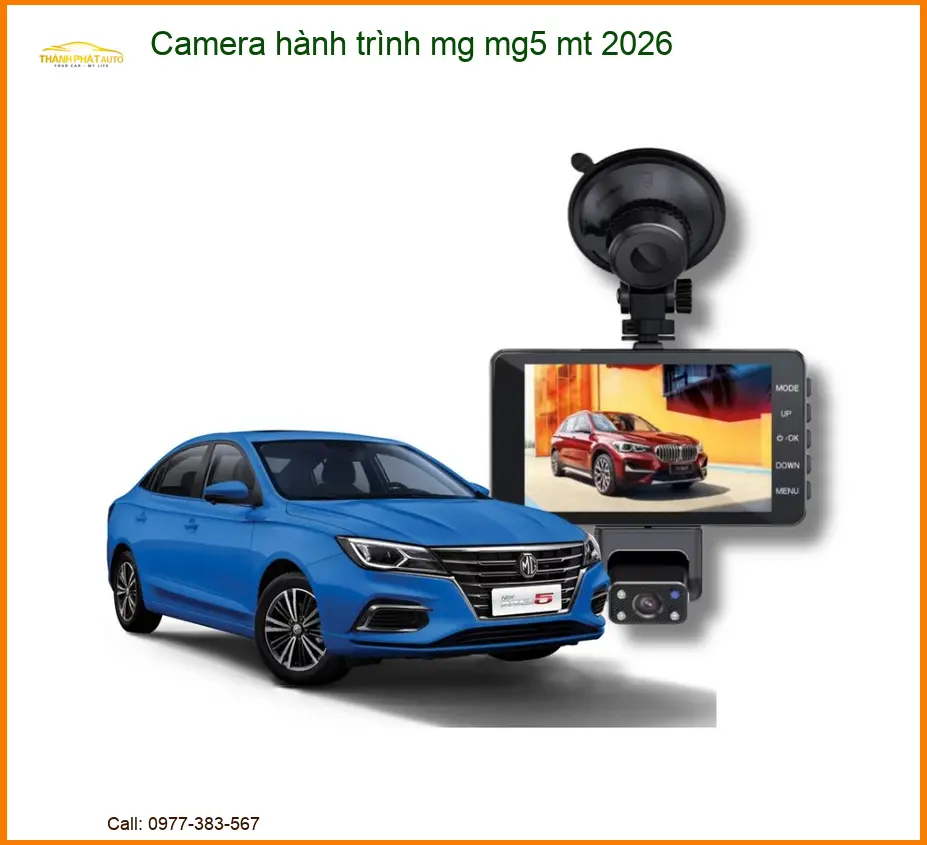 Camera hành trình MG MG5 MT 2026 - Địa Chỉ Lắp Đặt Camera Hành Trình Uy Tín TPHCM