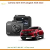 Camera hành trình Peugeot 3008 2023 - Trung Tâm Lắp Đặt Chính Hãng TPHCM