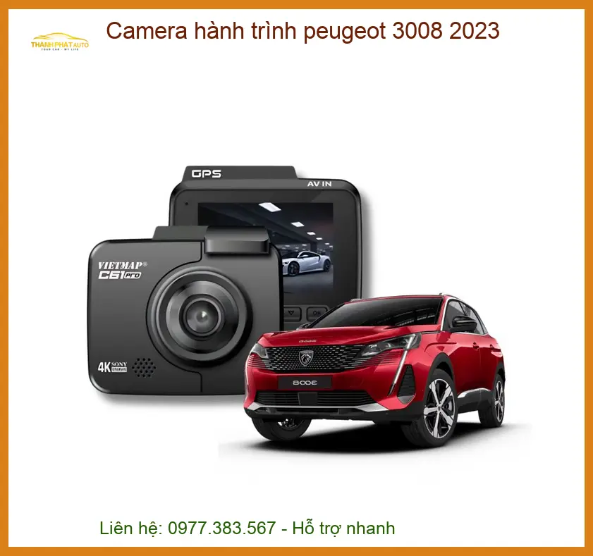 Camera hành trình Peugeot 3008 2023 - Trung Tâm Lắp Đặt Chính Hãng TPHCM