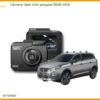 Camera Hành Trình Peugeot 5008 2018 - Trung Tâm Lắp Đặt Chính Hãng TPHCM