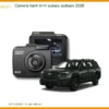 Camera hành trình Subaru Outback 2026 - Địa Chỉ Lắp Đặt Uy Tín TPHCM