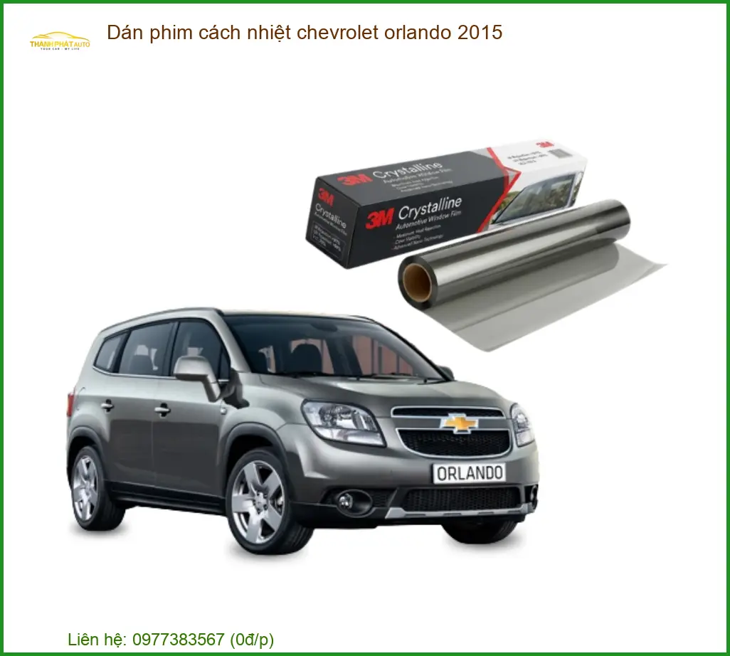 Dán Phim Cách Nhiệt Chevrolet Orlando 2015 - Địa Chỉ Lắp Đặt Uy Tín TPHCM