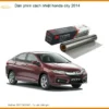 Dán Phim Cách Nhiệt Honda City 2014 - Địa Chỉ Lắp Đặt Uy Tín TPHCM