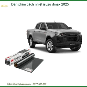 Dán Phim Cách Nhiệt Isuzu Dmax 2025 - Địa Chỉ Lắp Đặt Uy Tín TPHCM